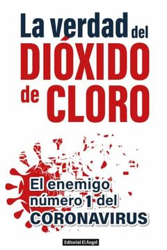 portada La Verdad del Dióxido de Cloro (in Spanish)