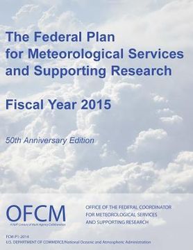 portada The Federal Plan for Meteorological Services and Supporting Research: Fiscal Year 2015 (Color) (in English)