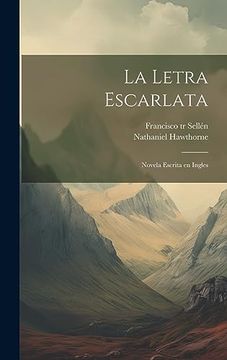 portada La Letra Escarlata; Novela Escrita en Ingles