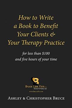 portada How to Write a Book to Benefit Your Clients & Your Therapy Practice (en Inglés)