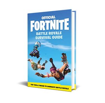 portada Fortnite Official: The Battle Royale Survival Guide (Official Fortnite Books) (en Inglés)