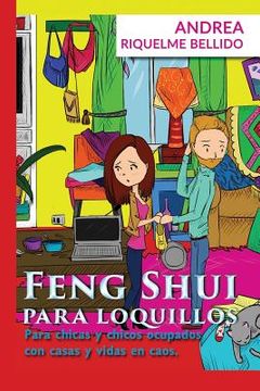 portada Feng Shui Para Loquillos: Para Chicas y Chicos Ocupados con Casas y Vidas en Caos: 1