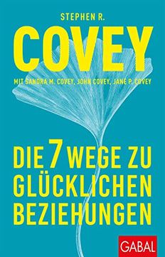portada Die 7 Wege zu Glücklichen Beziehungen (Dein Leben) (in German)