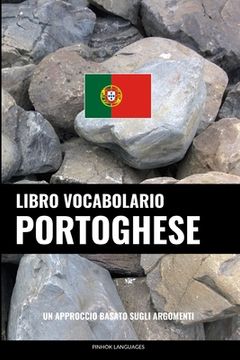 portada Libro Vocabolario Portoghese: Un Approccio Basato sugli Argomenti (in Italian)