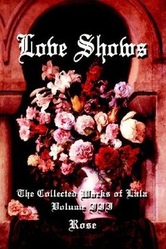portada love shows: the collected works of lala volume iii (en Inglés)