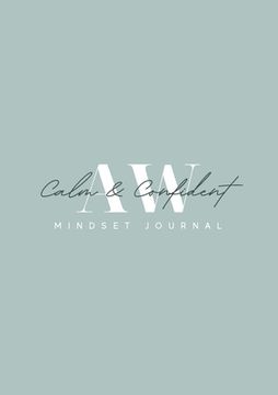 portada Calm and Confident 3 Month Mindset Journal (in English)