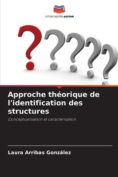 portada Approche théorique de l'identification des structures (en Francés)