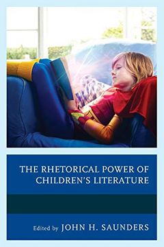 portada The Rhetorical Power of Children's Literature (Children and Youth in Popular Culture) (en Inglés)