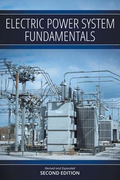 portada Electric Power System Fundamentals: Revised and Expanded Second Edition (en Inglés)