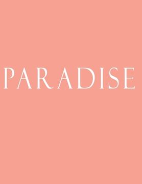 portada Paradise: Decorative Book to Stack Together on Coffee Tables, Bookshelves and Interior Design - Add Bookish Charm Decor to Your (en Inglés)