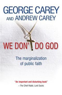 portada We Don't Do God : The Marginalisation of Public Faith 