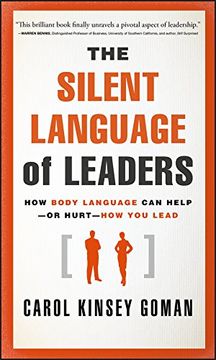 portada The Silent Language of Leaders: How Body Language can Help--Or Hurt--How you Lead (en Inglés)