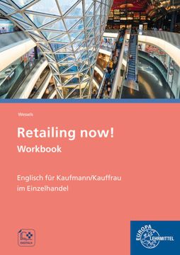 portada Retailing Now! Workbook - Englisch für Kaufmann/-Frau im Einzelhandel (in German)