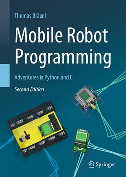 portada Mobile Robot Programming: Adventures in Python and C (en Inglés)