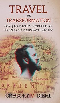 portada Travel as Transformation: Conquer the Limits of Culture to Discover Your own Identity (in English)
