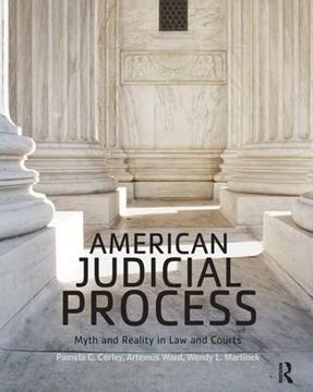 portada American Judicial Process: Myth and Reality in Law and Courts (en Inglés)