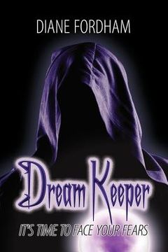 portada dream keeper: it's time to face your fears