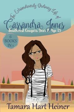 portada Southwest Cougars Year 2: Age 13: The Extraordinarily Ordinary Life of Cassandra Jones (en Inglés)