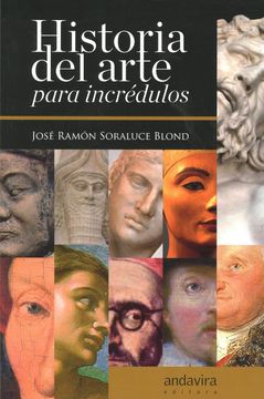 portada Historia del Arte Para Incrédulos (in Spanish)