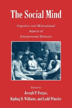 portada The Social Mind: Cognitive and Motivational Aspects of Interpersonal Behavior (en Inglés)
