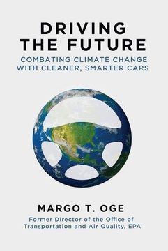 portada Driving the Future: Combating Climate Change with Cleaner, Smarter Cars (en Inglés)