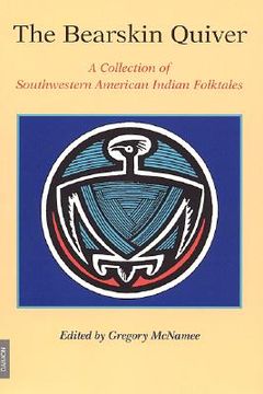 portada the bearskin quiver: a collection of southwestern american indian folktales (en Inglés)