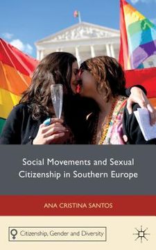 portada social movements and sexual citizenship in southern europe (en Inglés)