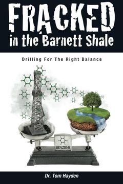portada Fracked In The Barnett Shale: Drilling For The Right Balance