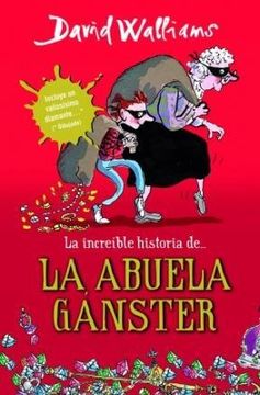 La Increíble Historia De La Abuela Gángster