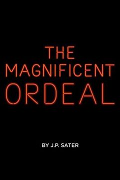 portada The Magnificent Ordeal (en Inglés)