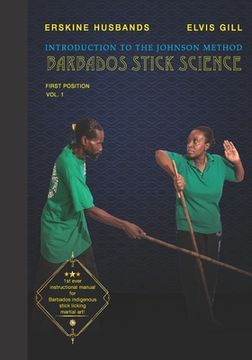portada Introduction to The Johnson Method of Barbados Stick Science: Volume 1 (en Inglés)