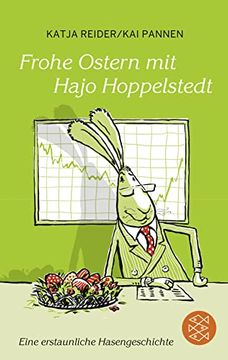 portada Frohe Ostern mit Hajo Hoppelstedt: Eine Erstaunliche Hasengeschichte (Fischer Taschenbibliothek) (en Alemán)