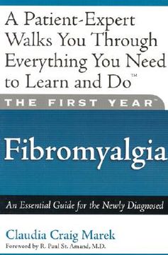 portada The First Year: Fibromyalgia: An Essential Guide for the Newly Diagnosed (The First Year Series) 