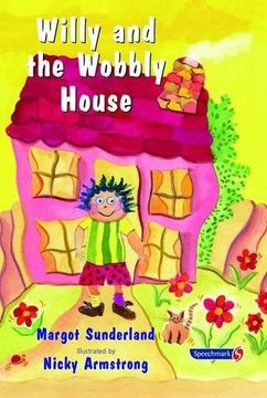 portada 2: Willy and the Wobbly House: A Story for Children Who are Anxious or Obsessional: Volume 2 (Helping Children with Feelings)