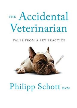 portada The Accidental Veterinarian: Tales From a pet Practice (en Inglés)