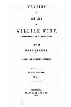 portada Memoirs of the Life of William Wirt, Attorney-General of the United States - Vol. I (en Inglés)