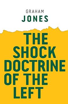 portada The Shock Doctrine of the Left (Radical Futures) (en Inglés)