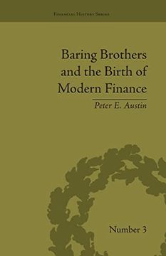 portada Baring Brothers and the Birth of Modern Finance (Financial History) (en Inglés)