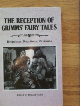 portada The Reception of Grimms' "Fairy Tales": Responses, Reactions, Revisions (en Inglés)