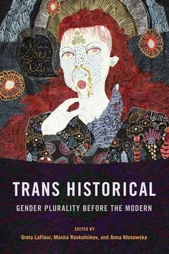 portada Trans Historical: Gender Plurality Before the Modern (en Inglés)