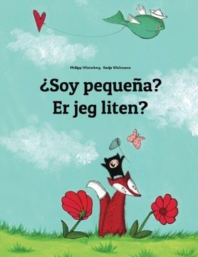 portada ¿Soy pequeña? Er jeg liten?: Libro infantil ilustrado español-noruego (Edición bilingüe) (Spanish Edition)