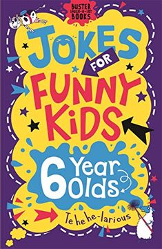 portada Jokes for Funny Kids: 6 Year Olds (Buster Laugh-A-Lot Books) (in English)