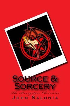 portada Source & Sorcery: The Strangelove Chronicles (in English)