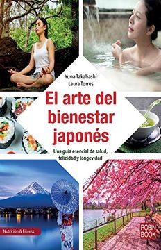portada El Arte del Bienestar Japones: Una Guia Esencial de Salud, Felici dad y Longevidad