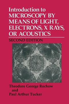 portada Introduction to Microscopy by Means of Light, Electrons, X Rays, or Acoustics (en Inglés)
