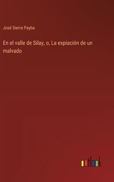 portada En el valle de Silay, o, La expiación de un malvado