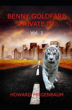 portada BENNY GOLDFARB, Private "I": BENNY GOLDFARB, Private "I" by Howard Feigenbaum (in English)