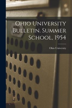 portada Ohio University Bulletin. Summer School, 1954 (en Inglés)