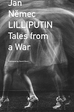 portada Lilliputin: Tales From a war (The Czech List) (en Inglés)