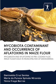 portada Mycobiota Contaminant and Occurrence of Aflatoxins in Maize Flour (en Inglés)